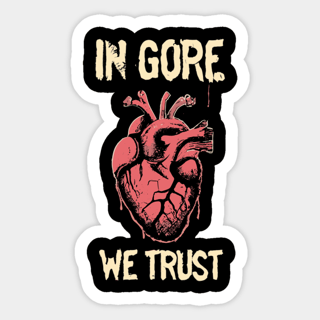 In Gore We Trust Sticker by NecroMerch